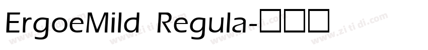 ErgoeMild Regula字体转换 ErgoeMild Regula字体转换